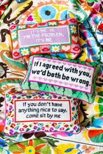 Load image into Gallery viewer, "It's Me, Hi, I'm The Problem" Needlepoint Pillow