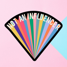 Load image into Gallery viewer, Not An Influencer Sticker