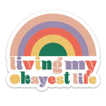 Load image into Gallery viewer, Living My Okayest Life Sticker Funny