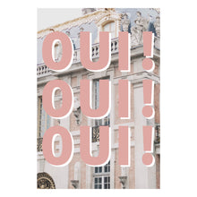 Load image into Gallery viewer, Oui Oui Oui Art Print