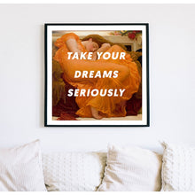 Load image into Gallery viewer, Your Dreams Art Print
