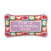 Load image into Gallery viewer, &quot;It&#39;s Me, Hi, I&#39;m The Problem&quot; Needlepoint Pillow - PREORDER
